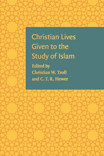 Stock image for Christian Lives Given to the Study of Islam for sale by Regent College Bookstore