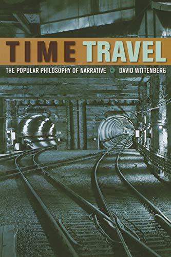 9780823249978: Time Travel: The Popular Philosophy of Narrative