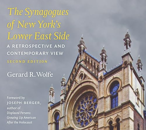 9780823250004: The Synagogues of New York's Lower East Side: A Retrospective and Contemporary View