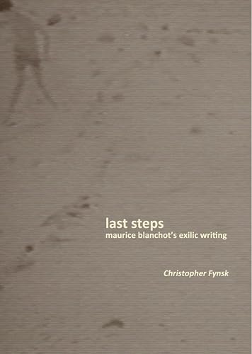 9780823251032: Last Steps: Maurice Blanchot's Exilic Writing