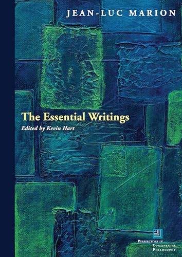 The Essential Writings (Perspectives in Continental Philosophy) (9780823251056) by Marion, Jean-Luc