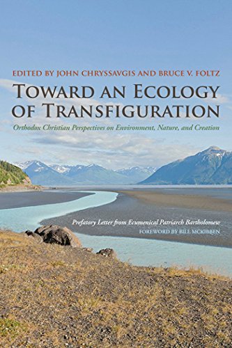 9780823251452: Toward an Ecology of Transfiguration: Orthodox Christian Perspectives on Environment, Nature, and Creation