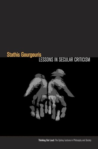 9780823253791: Lessons in Secular Criticism (Thinking Out Loud)