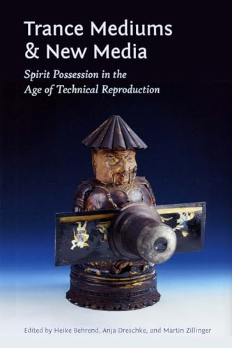 9780823253807: Trance Mediums and New Media: Spirit Possession in the Age of Technical Reproduction