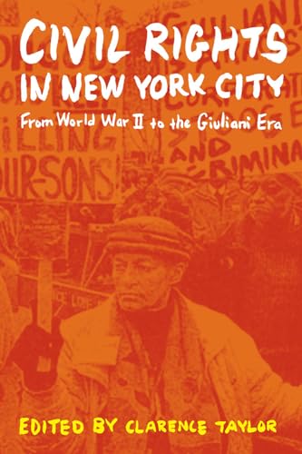 Stock image for Civil Rights in New York City: From World War II to the Giuliani Era for sale by ThriftBooks-Atlanta