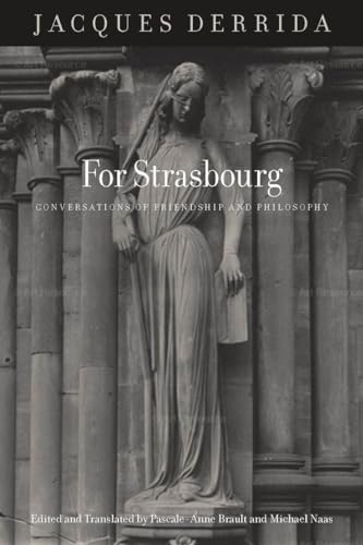 9780823256488: For Strasbourg: Conversations of Friendship and Philosophy