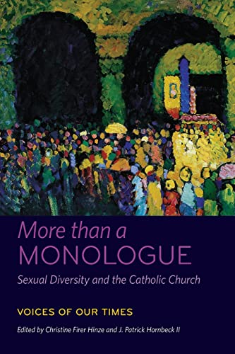 Beispielbild fr More than a Monologue: Sexual Diversity and the Catholic Church: Voices of Our Times (Catholic Practice in North America) zum Verkauf von BooksRun