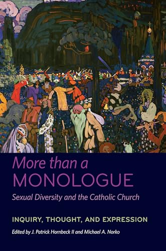 9780823257638: More than a Monologue: Sexual Diversity and the Catholic Church: Inquiry, Thought, and Expression: 2 (Catholic Practice in North America)