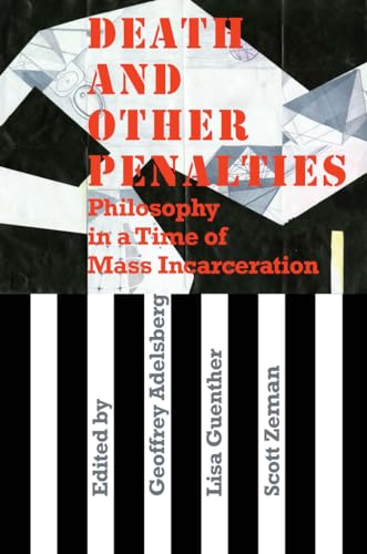 9780823265305: Death and Other Penalties: Philosophy in a Time of Mass Incarceration