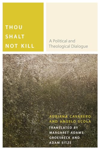 Beispielbild fr Thou Shalt Not Kill: A Political and Theological Dialogue (Commonalities) zum Verkauf von Books Do Furnish A Room