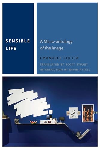 Imagen de archivo de Sensible Life: A Micro-ontology of the Image (Commonalities) a la venta por Books Unplugged