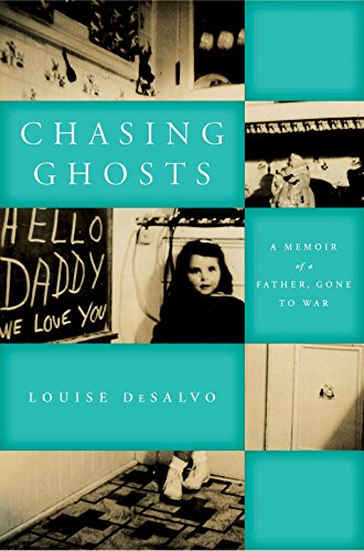 Beispielbild fr Chasing Ghosts : A Memoir of a Father, Gone to War zum Verkauf von Better World Books