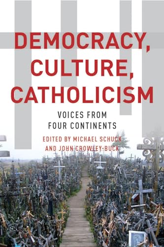 9780823268856: Democracy, Culture, Catholicism: Voices from Four Continents
