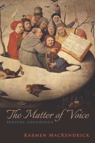 9780823270002: The Matter of Voice: Sensual Soundings