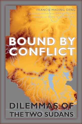 Stock image for Bound by Conflict: Dilemmas of the Two Sudans (International Humanitarian Affairs (FUP)) for sale by JEANCOBOOKS