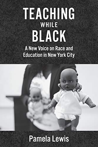 9780823271412: Teaching While Black: A New Voice on Race and Education in New York City