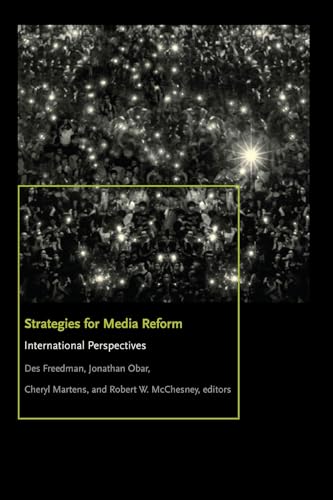 Beispielbild fr Strategies for Media Reform: International Perspectives (Donald McGannon Communication Research Center's Everett C. Parker Book Series) zum Verkauf von Lucky's Textbooks