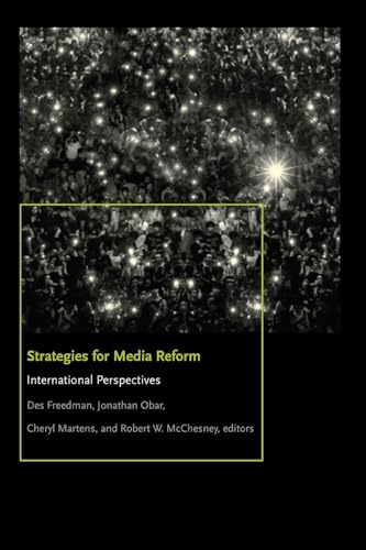 Imagen de archivo de Strategies for Media Reform: International Perspectives (Donald McGannon Communication Research Center's Everett C. Parker Book Series) a la venta por Lucky's Textbooks