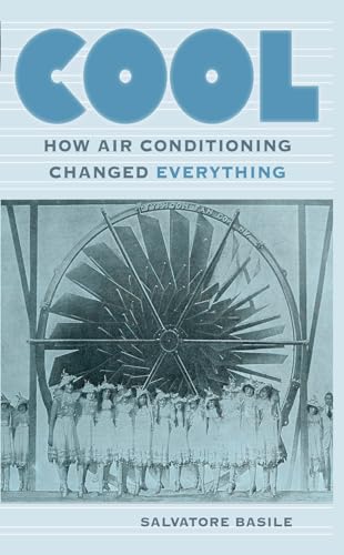 Stock image for Cool: How Air Conditioning Changed Everything for sale by Lakeside Books