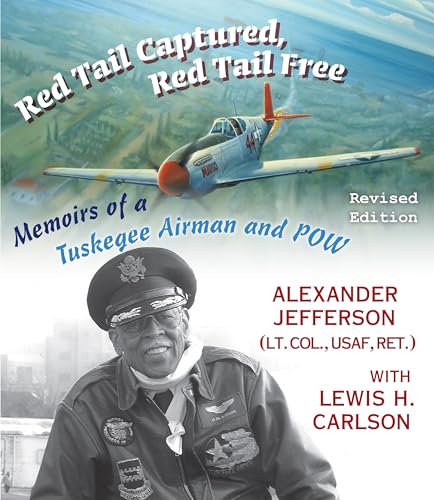 Stock image for Red Tail Captured, Red Tail Free Memoirs of a Tuskegee Airman and POW, Revised Edition World War II The Global, Human, and Ethical Dimension for sale by PBShop.store US