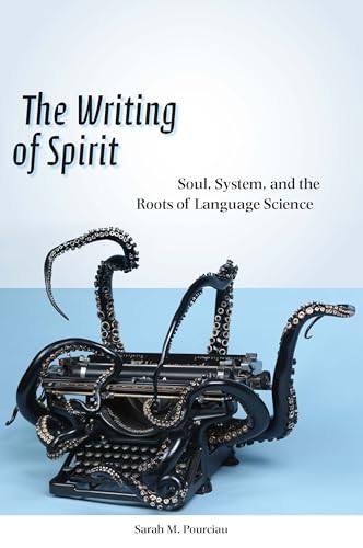 9780823275632: The Writing of Spirit: Soul, System, and the Roots of Language Science