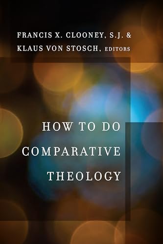 Imagen de archivo de How to Do Comparative Theology a la venta por Better World Books