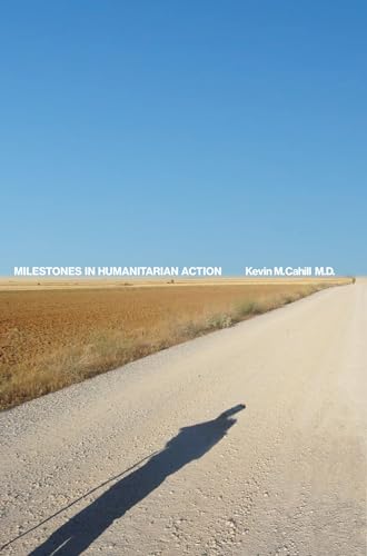 Stock image for Milestones in Humanitarian Action (International Humanitarian Affairs) for sale by SecondSale