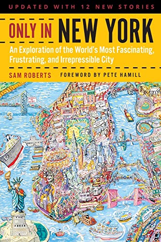 Beispielbild fr Only in New York : An Exploration of the World's Most Fascinating, Frustrating, and Irrepressible City zum Verkauf von Better World Books