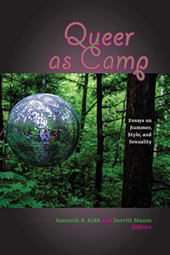 Stock image for Queer as Camp: Essays on Summer, Style, and Sexuality for sale by Ergodebooks