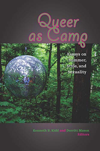9780823283613: Queer as Camp: Essays on Summer, Style, and Sexuality