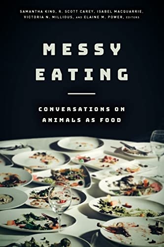 9780823283651: Messy Eating: Conversations on Animals as Food