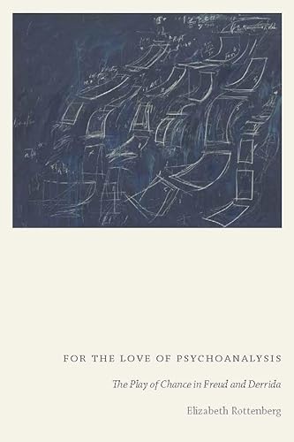 9780823284115: For the Love of Psychoanalysis: The Play of Chance in Freud and Derrida
