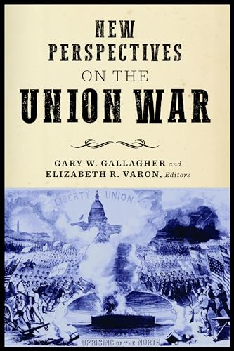 Stock image for New Perspectives on the Union War (The North's Civil War) for sale by Dorothy Meyer - Bookseller