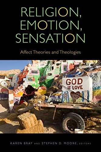 9780823285679: Religion, Emotion, Sensation: Affect Theories and Theologies (Transdisciplinary Theological Colloquia)