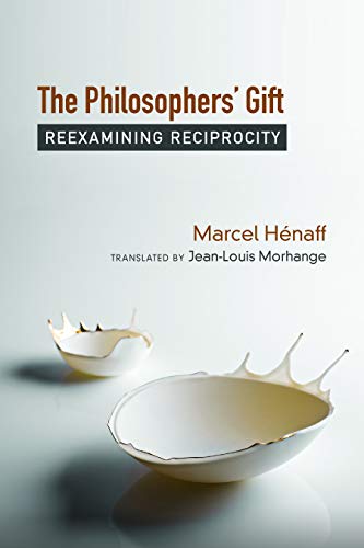 9780823286461: The Philosophers' Gift: Reexamining Reciprocity
