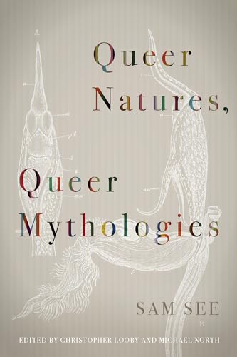 Stock image for QUEER NATURES, QUEER MYTHOLOGIES for sale by Basi6 International