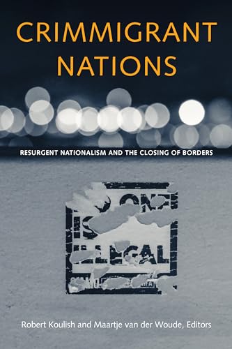 9780823287499: Crimmigrant Nations: Resurgent Nationalism and the Closing of Borders