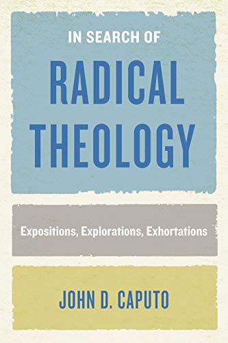 Beispielbild fr In Search of Radical Theology zum Verkauf von Blackwell's