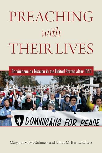 9780823289646: Preaching with Their Lives: Dominicans on Mission in the United States after 1850