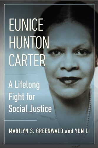 Beispielbild fr Eunice Hunton Carter A Lifelong Fight for Social Justice zum Verkauf von PBShop.store US