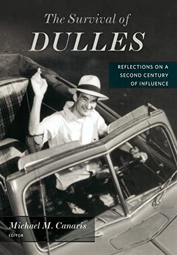 9780823294909: The Survival of Dulles: Reflections on a Second Century of Influence