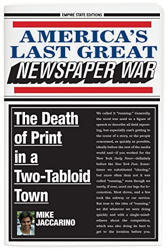 Stock image for America's Last Great Newspaper War: The Death of Print in a Two-Tabloid Town for sale by HPB Inc.