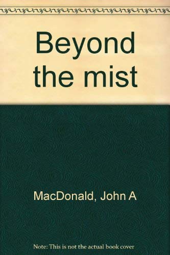 Stock image for Beyond The Mist for sale by Willis Monie-Books, ABAA