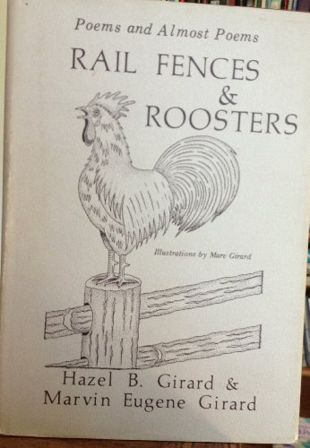 Stock image for Rail Fences & Roosters : Poems and Almost Poems for sale by Vashon Island Books