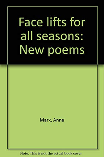 Beispielbild fr Face lifts for all seasons: New poems zum Verkauf von Bookmans