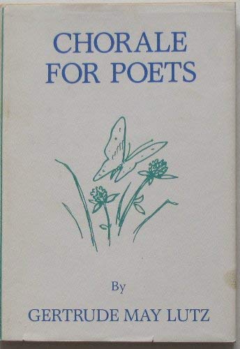 Imagen de archivo de Chorale for Poets a la venta por MARK POST, BOOKSELLER