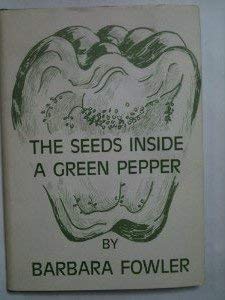 Stock image for Seeds Inside a Green Pepper for sale by Webster's Bookstore Cafe, Inc.