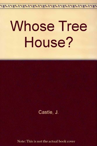 9780823401437: Whose Tree House?