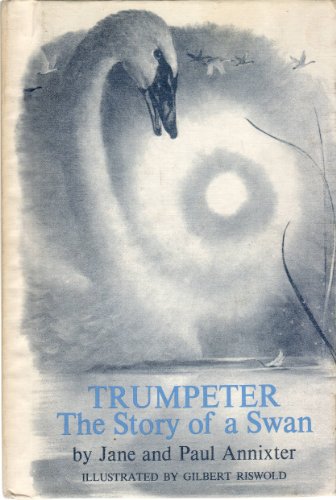 Beispielbild fr Trumpeter, the Story of a Swan, zum Verkauf von ThriftBooks-Dallas