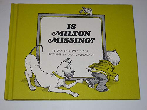 Imagen de archivo de Is Milton Missing?: Story a la venta por Gulf Coast Books